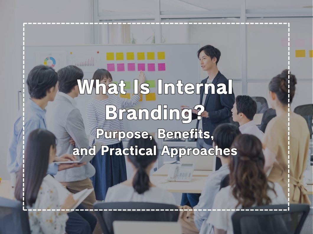 What is Inner Branding? Explaining the Process with Objectives, Effects, and Success Stories