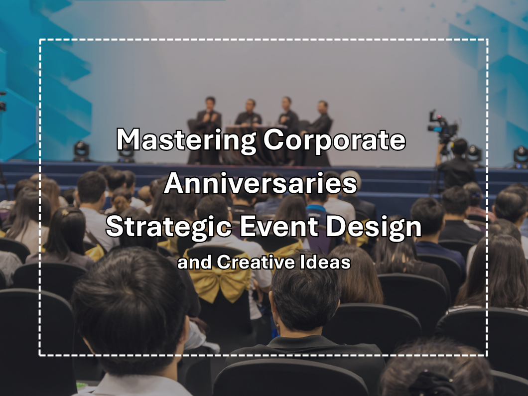How Should You Design an Anniversary Event? A Thorough Guide to Ideas