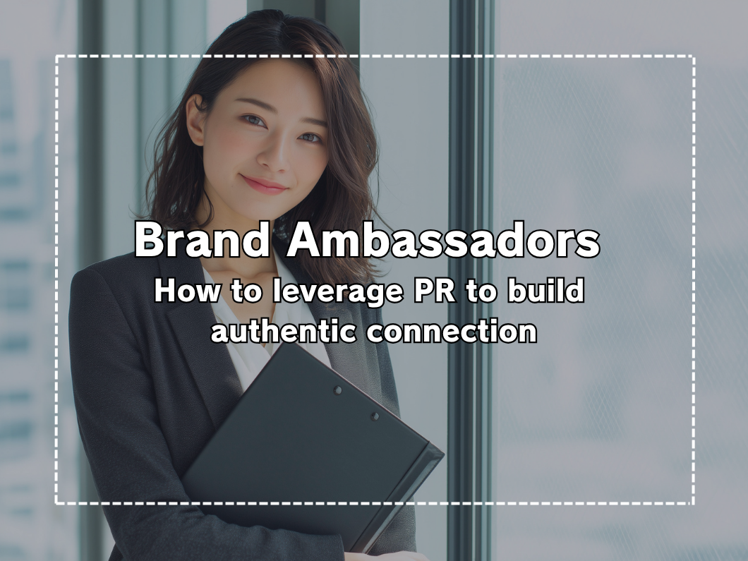 What is a Brand Ambassador? PR Strategies to Spread Empathy